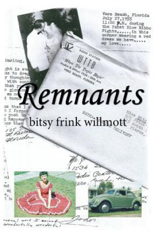 Knjiga Remnants Bitsy Frink Willmott