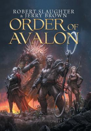 Buch Order of Avalon Robert Slaughter