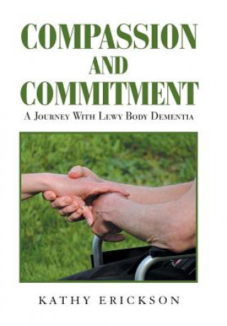 Knjiga Compassion and Commitment Kathy Erickson