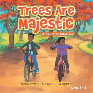 Knjiga Trees Are Majestic Hyacinth J Burgess-Gregory