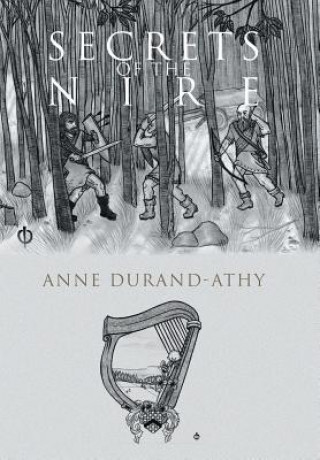 Carte Secrets of the Nire Anne Durand-Athy