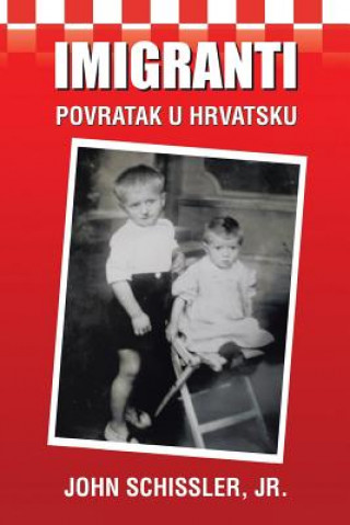 Knjiga Imigranti John Schissler Jr