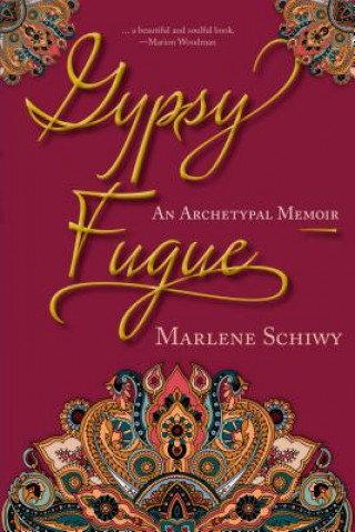 Kniha Gypsy Fugue Marlene A Schiwy