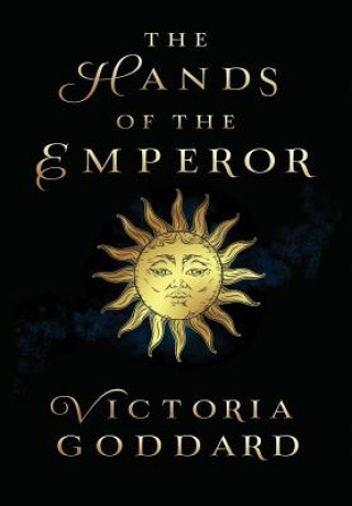 Βιβλίο Hands of the Emperor Victoria Goddard