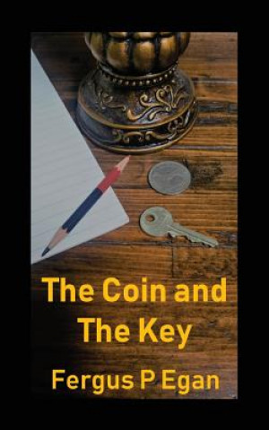 Libro Coin and the Key Fergus P Egan
