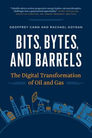 Könyv Bits, Bytes, and Barrels Geoffrey Cann