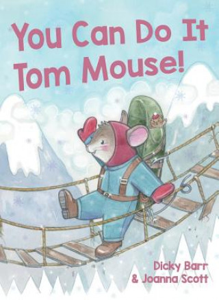 Knjiga You Can Do It Tom Mouse! Dicky Barr