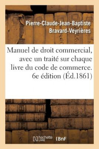 Kniha Manuel de Droit Commercial. 6e Edition Bravard-Veyrieres-P C J B