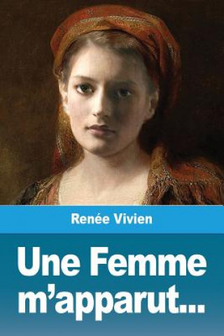 Könyv Femme m'apparut... REN E VIVIEN