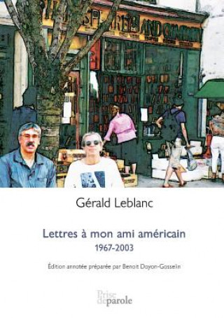 Kniha Lettres   Mon Ami Am ricain Gerald LeBlanc