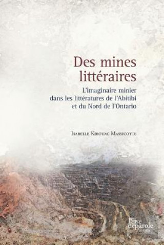 Carte Des Mines Litt raires Isabelle Kirouac Massicotte