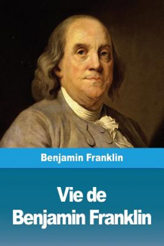 Carte Vie de Benjamin Franklin Benjamin Franklin