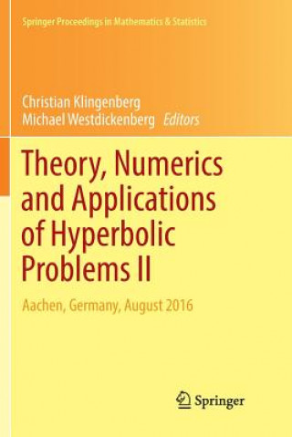 Книга Theory, Numerics and Applications of Hyperbolic Problems II CHRISTI KLINGENBERG