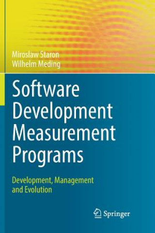 Kniha Software Development Measurement Programs Miroslaw Staron