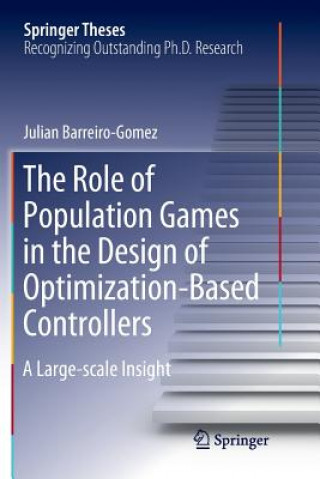 Книга Role of Population Games in the Design of Optimization-Based Controllers Julian Barreiro-Gomez