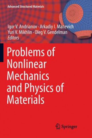 Könyv Problems of Nonlinear Mechanics and Physics of Materials Igor V. Andrianov