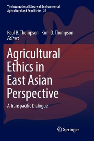 Könyv Agricultural Ethics in East Asian Perspective Kirill O. Thompson