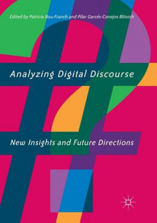 Knjiga Analyzing Digital Discourse Patricia Bou-Franch