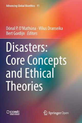 Knjiga Disasters: Core Concepts and Ethical Theories Dónal P. O'Mathúna