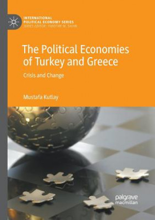 Knjiga Political Economies of Turkey and Greece Mustafa Kutlay