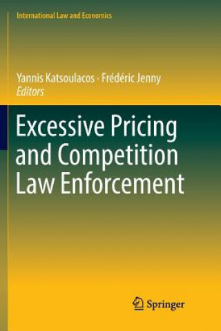 Könyv Excessive Pricing and Competition Law Enforcement Yannis Katsoulacos