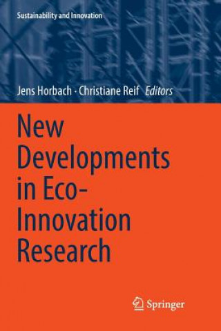 Knjiga New Developments in Eco-Innovation Research Jens Horbach