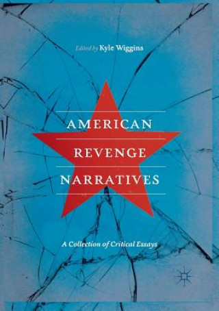 Carte American Revenge Narratives Kyle Wiggins