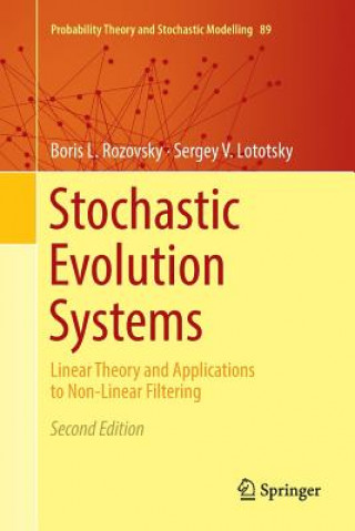 Knjiga Stochastic Evolution Systems Boris L Rozovsky