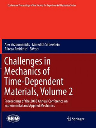 Könyv Challenges in Mechanics of Time-Dependent Materials, Volume 2 Alireza Amirkhizi