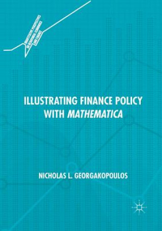 Boek Illustrating Finance Policy with Mathematica Nicholas L Georgakopoulos