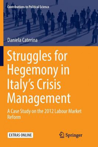 Könyv Struggles for Hegemony in Italy's Crisis Management Daniela Caterina
