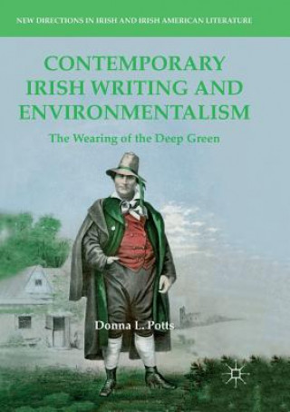 Könyv Contemporary Irish Writing and Environmentalism Donna L Potts