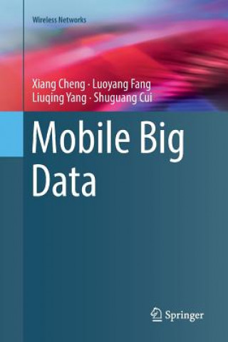 Kniha Mobile Big Data Xiang Cheng