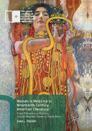 Kniha Women in Medicine in Nineteenth-Century American Literature Sara L Crosby