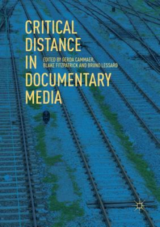 Книга Critical Distance in Documentary Media 