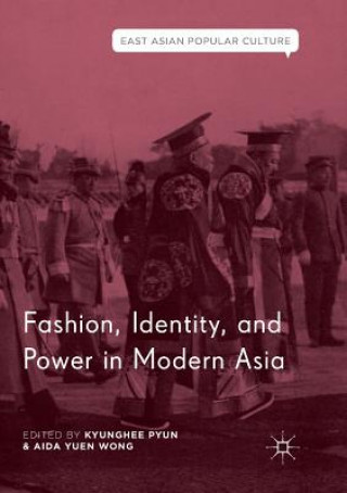 Könyv Fashion, Identity, and Power in Modern Asia 