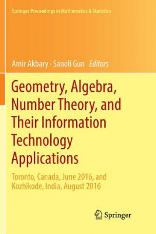 Livre Geometry, Algebra, Number Theory, and Their Information Technology Applications AMIR AKBARY