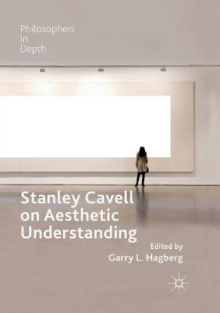 Book Stanley Cavell on Aesthetic Understanding 