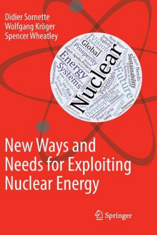 Carte New Ways and Needs for Exploiting Nuclear Energy Didier Sornette