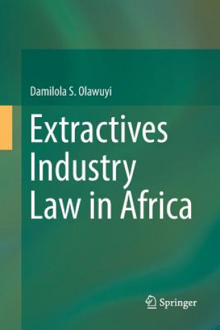 Carte Extractives Industry Law in Africa Damilola S Olawuyi