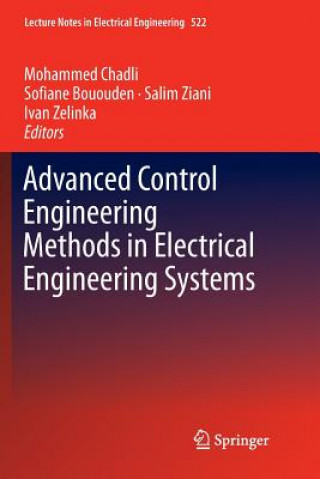 Knjiga Advanced Control Engineering Methods in Electrical Engineering Systems Mohammed Chadli