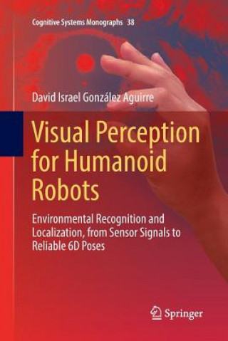 Knjiga Visual Perception for Humanoid Robots David Israel Gonzalez Aguirre