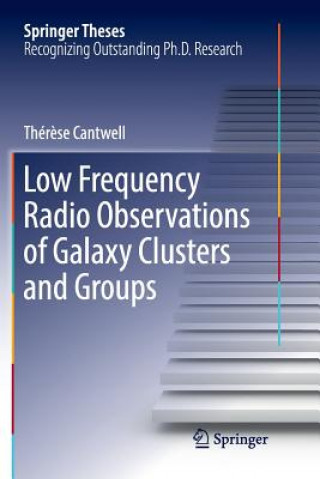 Könyv Low Frequency Radio Observations of Galaxy Clusters and Groups TH R SE CANTWELL