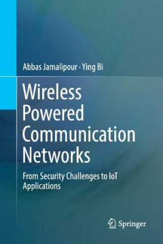 Book Wireless Powered Communication Networks Abbas Jamalipour