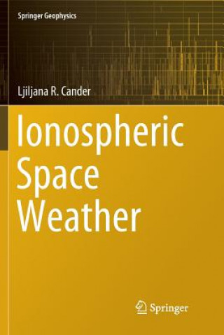 Knjiga Ionospheric Space Weather Ljiljana R Cander