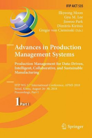 Carte Advances in Production Management Systems. Production Management for Data-Driven, Intelligent, Collaborative, and Sustainable Manufacturing Dimitris Kiritsis
