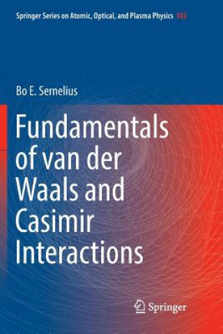 Kniha Fundamentals of van der Waals and Casimir Interactions Bo E Sernelius