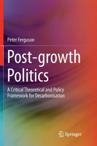 Carte Post-growth Politics Peter Ferguson