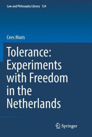 Knjiga Tolerance : Experiments with Freedom in the Netherlands Cees Maris