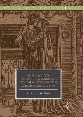 Libro Chaucerotics Geoffrey W Gust